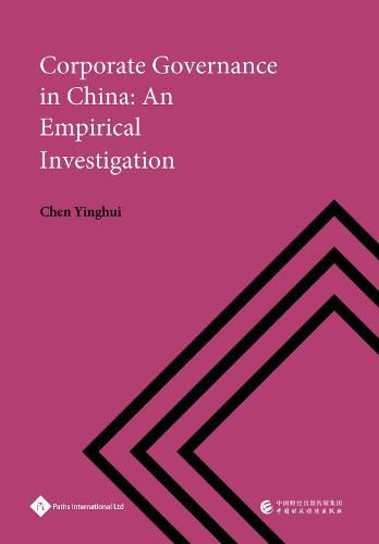 Cover image for Corporate Governance in China: An Empirical Investigation