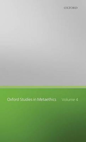 Cover image for Oxford Studies in Metaethics: Volume Four
