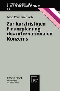 Cover image for Zur Kurzfristigen Finanzplanung Des Internationalen Konzerns