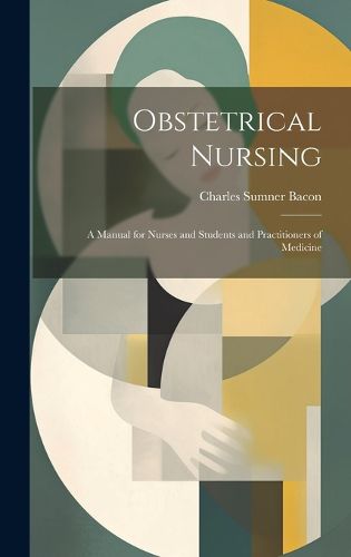 Cover image for Obstetrical Nursing