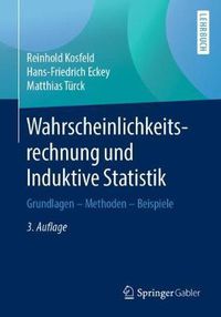 Cover image for Wahrscheinlichkeitsrechnung und Induktive Statistik: Grundlagen - Methoden - Beispiele