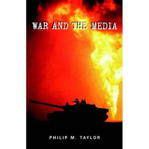 Cover image for War and the Media: Propaganda and Persuasion in the Gulf War