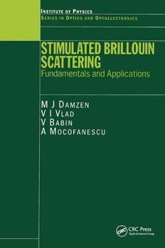 Cover image for Stimulated Brillouin Scattering: Fundamentals and Applications