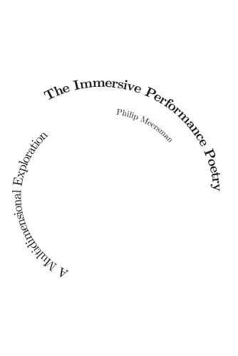 Cover image for The Immersive Performance Poetry
