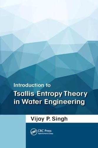 Cover image for Introduction to Tsallis Entropy Theory in Water Engineering