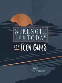 Cover image for Strength for Today for Teen Guys: 365 Devotions