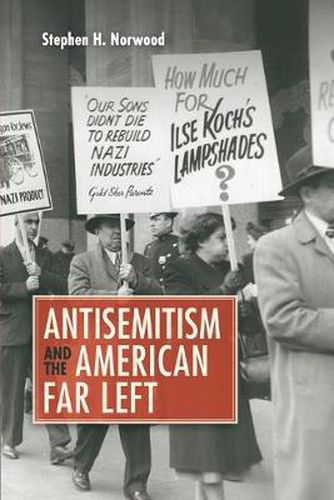 Cover image for Antisemitism and the American Far Left