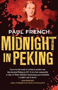 Cover image for Midnight in Peking: The Murder That Haunted the Last Days of Old China
