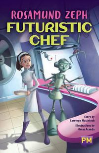 Cover image for Rosamund Zeph, Futuristic Chef