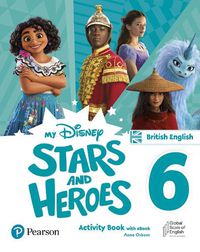 Cover image for My Disney Stars and Heroes British Edition Level 6 Activity Book with eBook