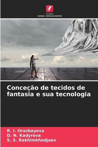 Cover image for Concecao de tecidos de fantasia e sua tecnologia