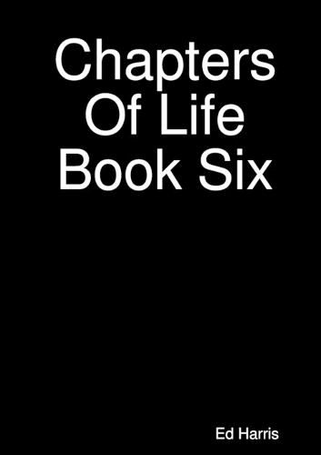 Chapters Of Life Book Six