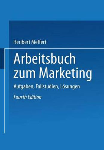 Cover image for Arbeitsbuch Zum Marketing: Aufgaben, Fallstudien, Loesungen