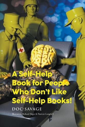 Cover image for A Self-Help Book for People Who Don't Like Self-Help Books!