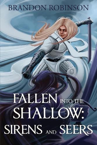 Cover image for Fallen into the Shallow: Sirens and Seers