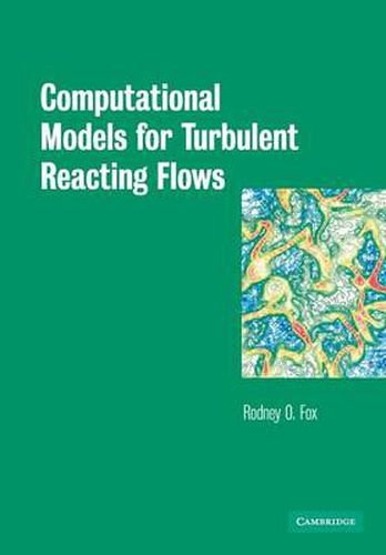 Cover image for Computational Models for Turbulent Reacting Flows