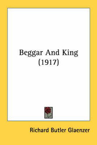 Cover image for Beggar and King (1917)