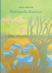 Cover image for Maalaispoika Ikaalisista: Nain sen nain ja koin - elamani