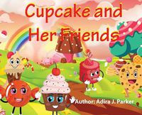 Cover image for Cupcake and Her Friends