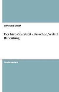 Cover image for Der Investiturstreit - Ursachen, Verlauf und Bedeutung