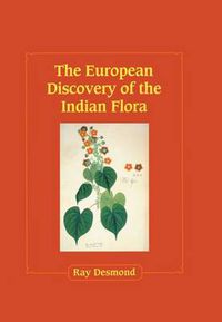 Cover image for The European Discovery of the Indian Flora