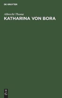 Cover image for Katharina von Bora