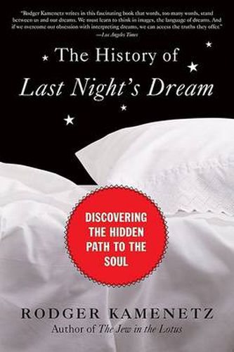 Cover image for The History of Last Night's Dream: Discovering the Hidden Path to the Soul
