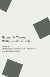 Cover image for Economic Theory, Welfare and the State: Essays in Honour of John C. Weldon