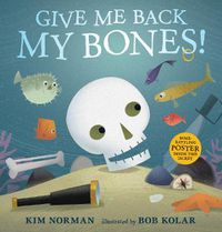 Cover image for Give Me Back My Bones!