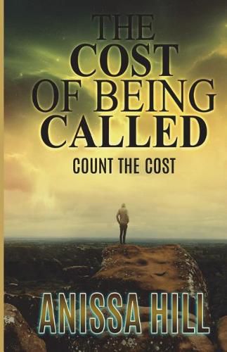 Cover image for The Cost Of Being Called: Count the Cost