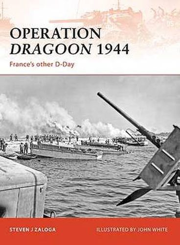 Cover image for Operation Dragoon 1944: France's other D-Day