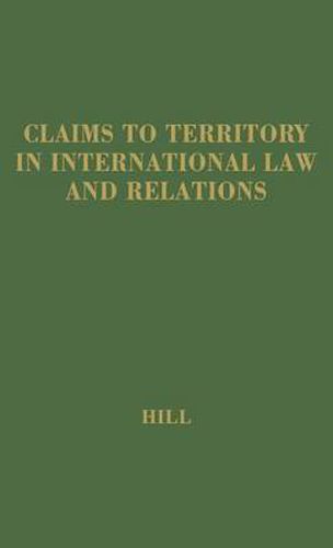 Cover image for Claims to Territory International Law