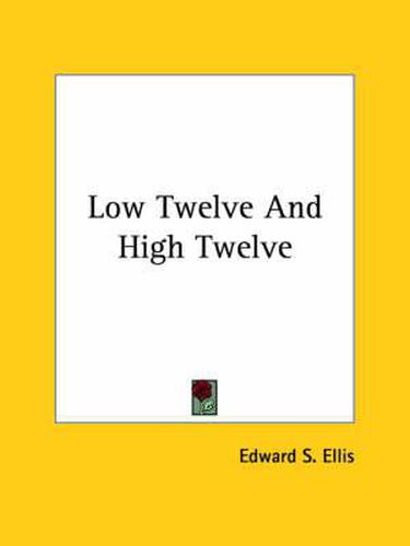 Cover image for Low Twelve and High Twelve