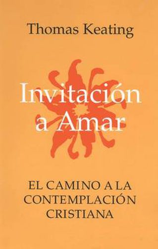 Cover image for Invitacion A Amar: El Camino a la Contemplacion Cristiana