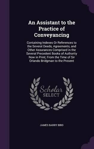 Cover image for An Assistant to the Practice of Conveyancing