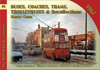 Cover image for Buses Coaches, Trolleybuses & Recollections 1962