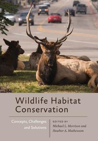 Cover image for Wildlife Habitat Conservation: Concepts, Challenges, and Solutions