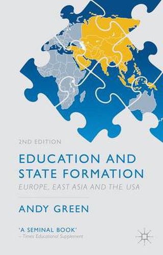 Cover image for Education and State Formation: Europe, East Asia and the USA