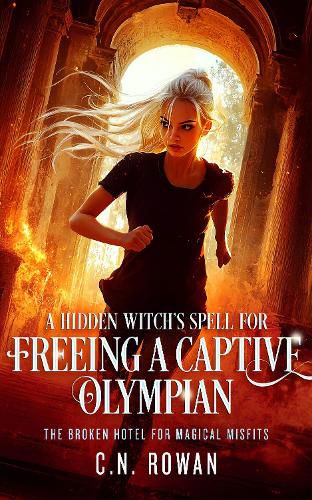 Cover image for A Hidden Witch's Spell For Freeing A Captive Olympian