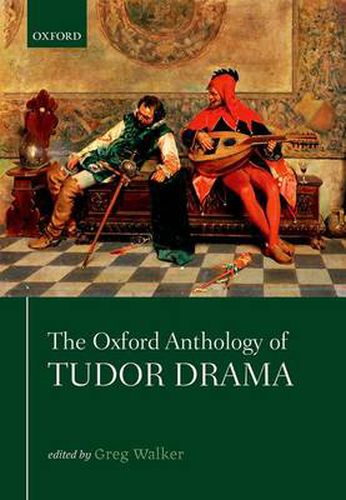 Cover image for The Oxford Anthology of Tudor Drama