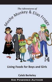 Cover image for Living Foods for Boys and Girls