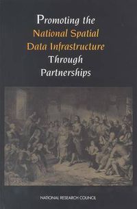 Cover image for Promoting the National Spatial Data Infrastructure Through Partnerships