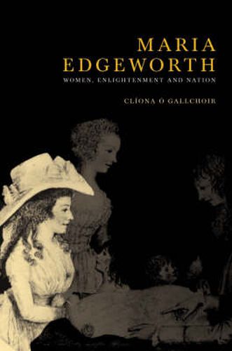 Maria Edgeworth: Women, Enlightenment and Nation