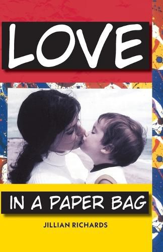 Cover image for Love in a Paper Bag: Learning from Life