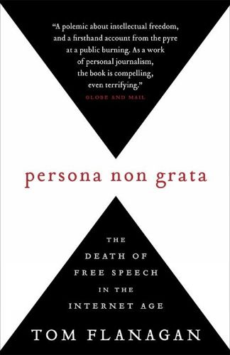 Persona Non Grata: The Death of Free Speech in the Internet Age
