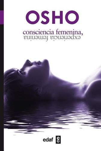 Cover image for Consciencia Femenina, Experiencia Femenina