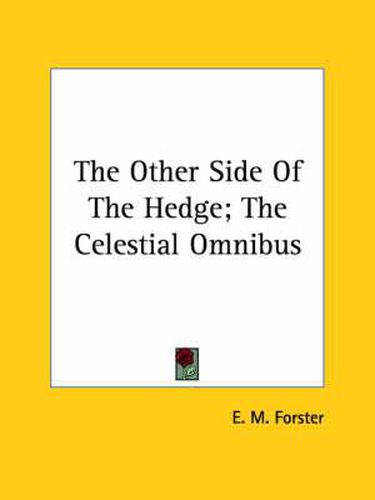 Cover image for The Other Side of the Hedge; The Celestial Omnibus