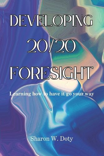 Developing 20/20 Foresight