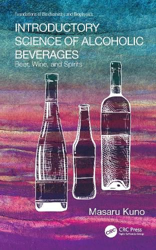 Cover image for Introductory Science of Alcoholic Beverages: Beer, Wine, and Spirits