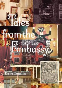 Cover image for Tales from the Embassy: Communiques from the Guild of Transcultural Studies, 1976-1991